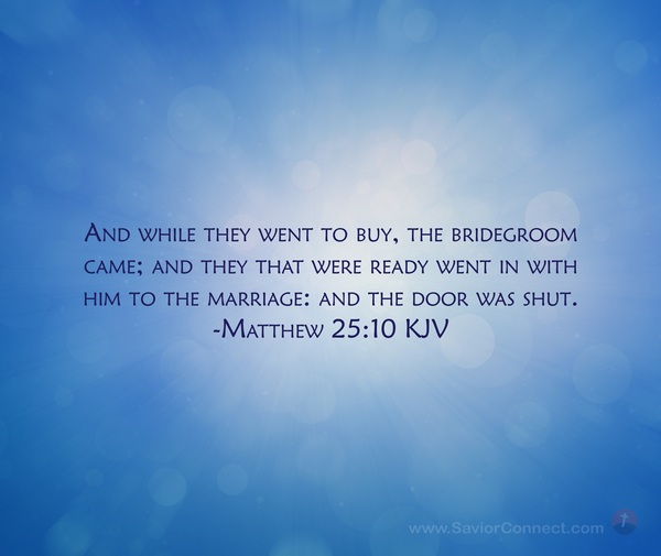 Matthew 25:10 KJV